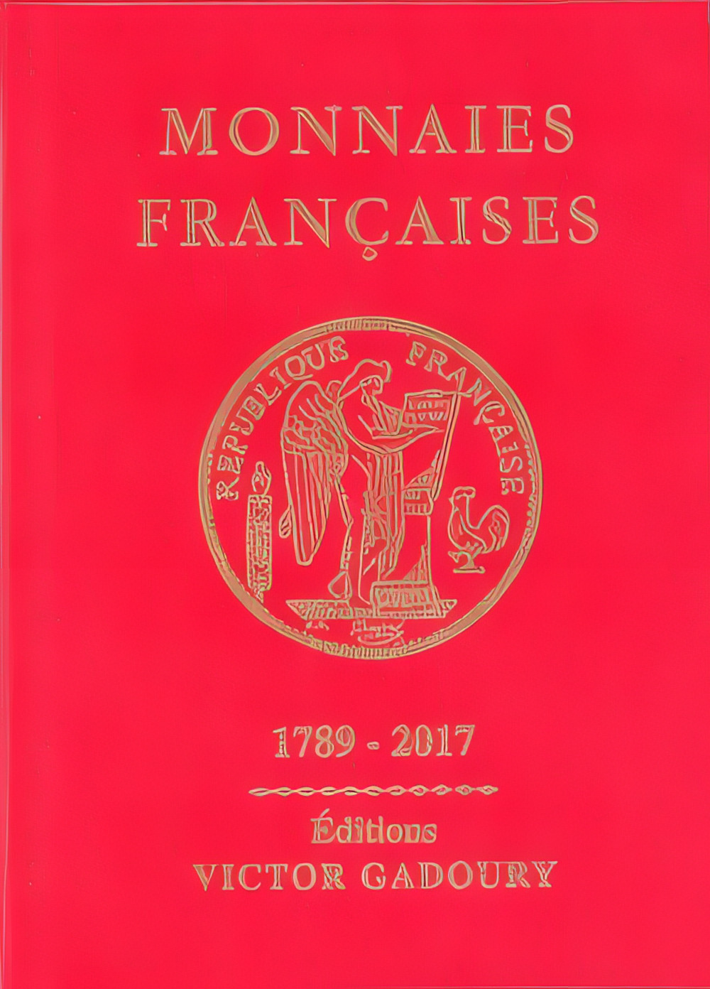 MONNAIES FRANCAISES 1789-2017 通称"ガドリーカタログ"